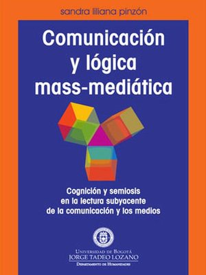 cover image of Comunicación y lógica mass-mediática